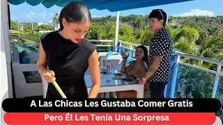 A Las Chicas Les Gustaba Comer Gratis, Pero Él Les Tenía Una Sorpresa