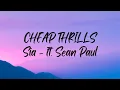 Download Lagu Sia - Cheap Thrills (Lyrics) ft. Sean Paul