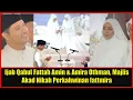 Download Lagu Ijab Qabul Fattah Amin \u0026 Amira Othman, Majlis Akad Nikah Perkahwinan fattmira Setulus Takdir