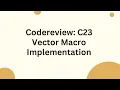 Codereview C23 Vector Macro Implementation