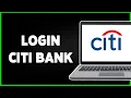 Citi Bank Login - How To Sign In CitiBank Online Banking Account 2024