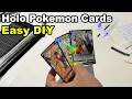 Easy Holographic Pokemon Cards Proxy DIY