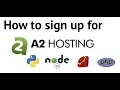 Tutorial How to build websites with A2 Shared Hosting Part 1 Signing up