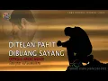 Download Lagu Ditelan Pahit Dibuang Sayang - Cipt. RF. Rendra [Official Music Video]