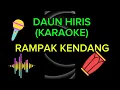 Download Lagu DAUN HIRIS(KARAOKE)RAMPAK KENDANG