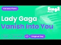 Download Lagu Lady Gaga - Vanish Into You (Piano Karaoke)