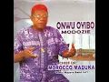 Download Lagu Onwu Oyibo Modozie - Morocco Maduka