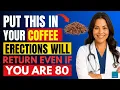 Lagu Urologists: Put THIS in Your Coffee and Erections Come Back Even at 80! | Dr. Nerita