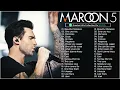 M A R O O N 5 GREATEST HITS FULL ALBUM BEST SONGS OF M A R O O N 5 PLAYLIST 2023
