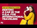 How to Rent a Car in the U S as an International Visitor AutoRentals