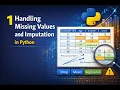 Handling Missing Values and Data Imputation Techniques in Python for Machine Learning