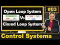Open vs Closed Loop Systems in Control Systems A Detailed Comparison