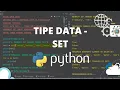 PYTHON TUTORIAL - MENGENAL TIPE DATA SET DI PYTHON TIPE DATA SET-PYTHON