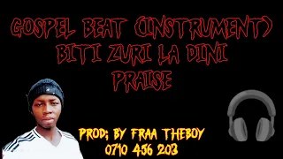 BITI NZURI YA DINI LOVELY GOSPEL BEAT BY PROD FRAA THE BOY 0710 456 203 