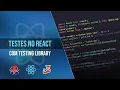 Testes no React com Jest Testing Library Guia Completo