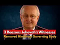 EXPOSED Why Jehovah s Witnesses Removed Anthony Morris From Governing Body