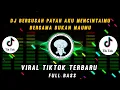 Download Lagu DJ BERSUSAH PAYAH AKU MENCINTAIMU - BERSAMA BUKAN MAUMU || VIRAL TIKTOK TERBARU || FULL BASS