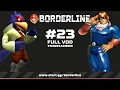 Lagu Borderline Smash #23 - feat. PT, SAIKO, SpaceHaze \u0026 more! | Full VOD | Melee