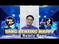 Download Lagu YANG PENTING HEPI | KALAU CINTA SUDAH MEMBARA! • New Remix Band Version | BANG NDII