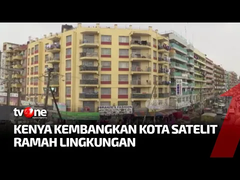 Atasi Masalah Kepadatan Penduduk, Kenya Bangun Kota Satelit Cerdas di Nairobi