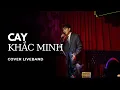 Download Lagu CAY | Khắc Hưng ft Jimmi Nguyễn | Khắc Minh cover | FANCAM