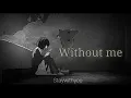 Download Lagu halsey-Without me (Slowed + reverb)