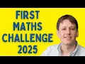 Every Question Solved First Maths Challenge 2025