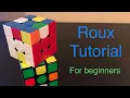 How to solve a Rubik s cube with Roux Beginners Roux Tutorial