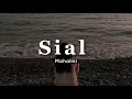 Lagu Sial - Mahalini (speed up + lyrics)