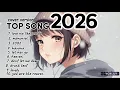Lagu Top 100 English Songs 2025–2026 🎧 Spotify Viral Hits \u0026 Trending TikTok Music
