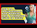 How Do I Troubleshoot Non-working Data Validation Rules In Excel - Docs and Sheets Pro