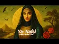 Download Lagu  يانفسي – 🔥 Ya Nafsi – Arabic Techno x Sufi Ritual | A Hypnotic Journey into the Desert Soull