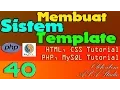 Membuat Sistem Template 40 Frame Fungsi Insert Data ke Database PHP MySQL CSS Tutorial Seri