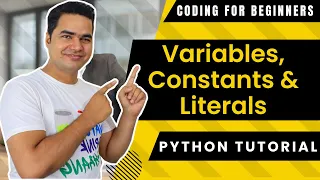 Variables Constants and Literals Python Tutorials For Absolute Beginners In Hindi