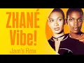Download Lagu Zhané - Vibe! [Jam's Version]