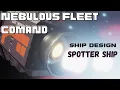 Nebulous Fleet Command Spotter Ship Design