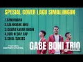 Download Lagu KUMPULAN COVER LAGU SIMALUNGUN VERSI GABE BONI TRIO  #viral #batak #trending