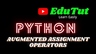 Augmented Assignment Operators Python Programming Language EduTut Learn Easily in Tamil