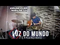 Download Lagu Fernandinho | Luz do Mundo / Ageu Neto (DRUMCOVER)