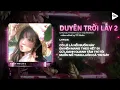 Download Lagu Duyên Trời Lấy 2 (VQ x MiniC Remix) - Chung Thanh Duy ♫ Có Lẽ Là Nỗi Buồn Này Remix TikTok