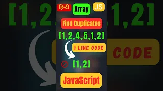 Find Duplicates in an Array with 1 Line JavaScript Program