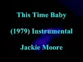This Time Baby  (1979) DISCO Instrumental  Jackie Moore