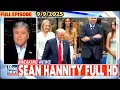 Download Lagu Sean Hannity 9/9/25 FULL END SHOW | BREAKING NEWS TODAY September 9, 2025