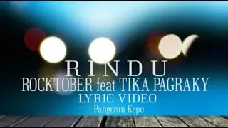 Download Rindu - Rocktober feat Tika Pagraky Lirik Video Terbaru MP3