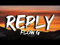 Lagu Flow G - REPLY (Lyrics)