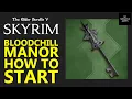 Skyrim Bloodchill Manor - How to Start
