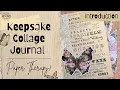 Keepsake Collage Journal Project Introduction Flip Through Craft Your Calm