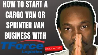How To Start A Cargo Van Or Sprinter Van Business With TForce Logistics