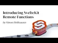 Introducing SvelteKit Remote Functions by Simon Holthausen