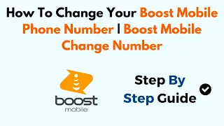 How To Change Your Boost Mobile Phone Number Boost Mobile Change Number